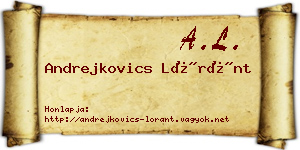 Andrejkovics Lóránt névjegykártya